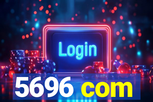 5696 com